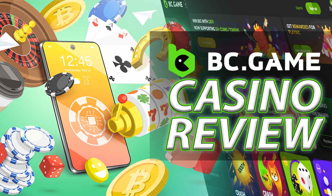 BC.GAME Casino Evaluation